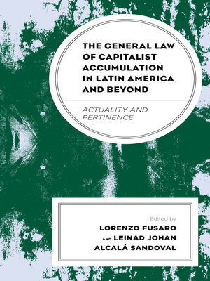 cover image of The General Law of Capitalist Accumulation in Latin America and Beyond